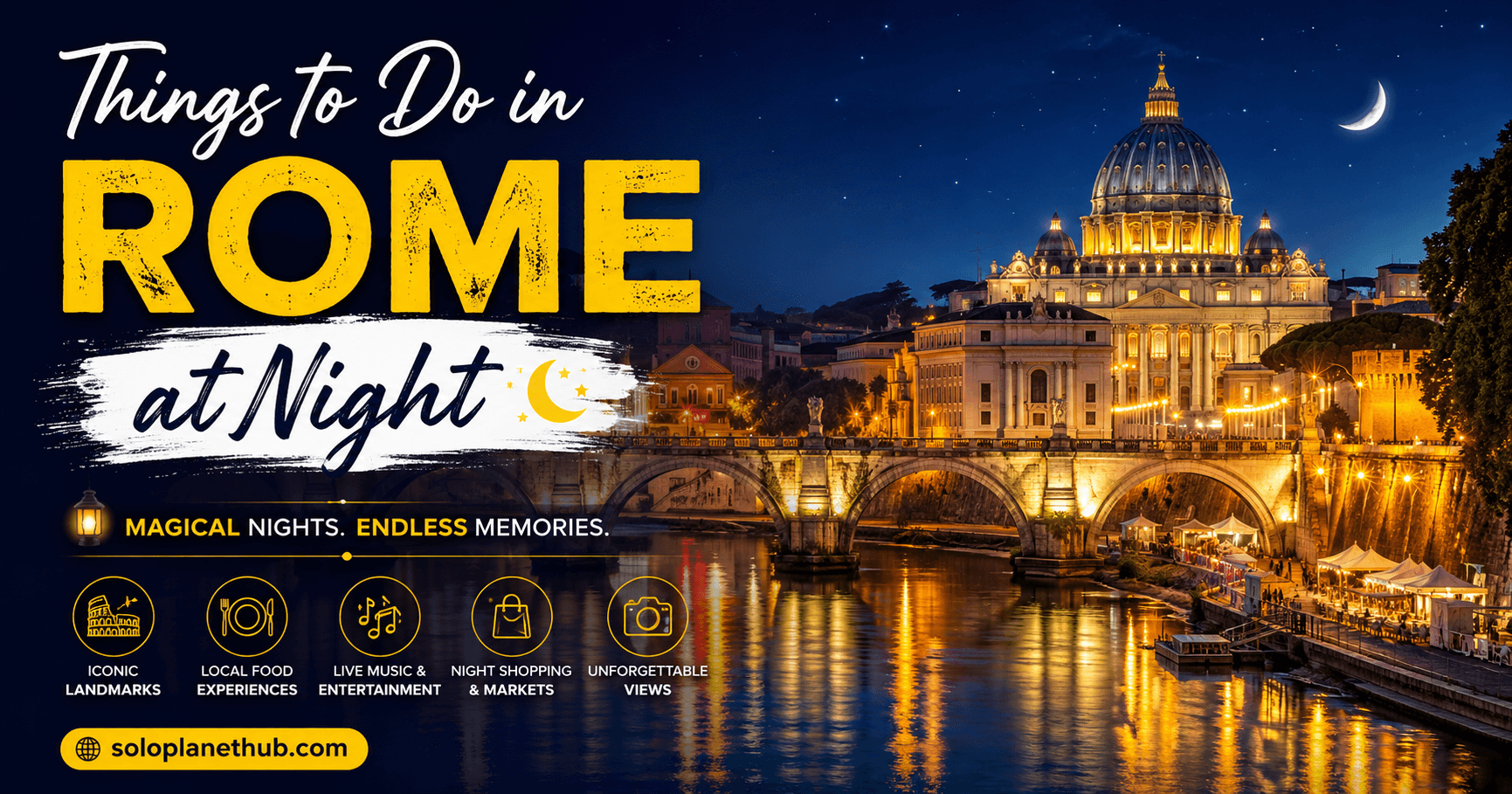 Best Things to Do in Rome at Night Hidden Gems Guide